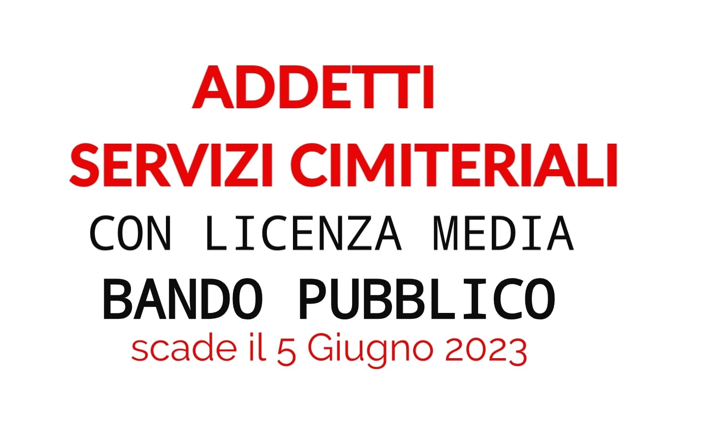 Addetti Servizi CIMITERIALI, Operaio con LICENZA MEDIA, ecco la domanda