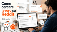 Come cercare lavoro su Reddit, guida completa per trovare offerte, consigli e opportunità reali
